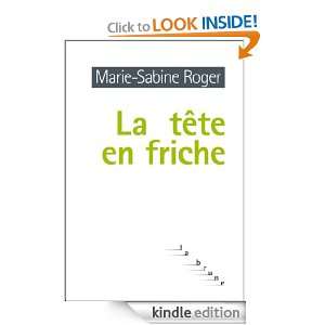 La tête en friche (La brune) (French Edition) Marie Sabine Roger 