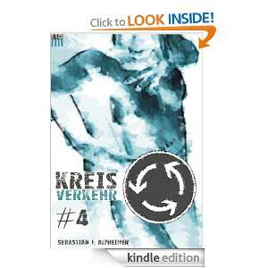 Kreisverkehr #4 (German Edition) Sebastian F. Alzheimer  