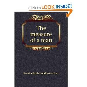   of a Man (Large Print Edition) Amelia Edith Huddleston Barr Books