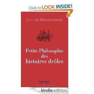 Petite Philosophie des histoires drôles (French Edition) Luc de 