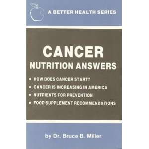  Cancer Nutrition Answers (A Better Health Series) Dr 