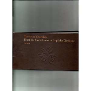  Cocoa to Exquisite Chocolate Paul Imhof, Christian Aschwanden Books