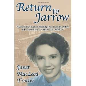   to Jarrow (Jarrow Trilogy 3) [Paperback] Janet MacLeod Trotter Books
