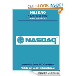 NASDAQ A WikiFocus Book (WikiFocus Book Series) George Andersen 