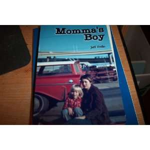  Mommas Boy (Signed Copy): Jeff Ettlin: Books