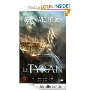 Le Tyran La Trilogie Valisar, T2 (FANTASY) (French Edition) Fiona 