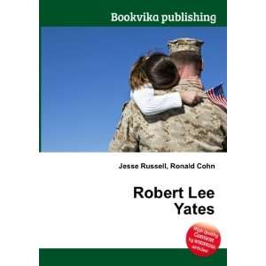  Robert Lee Yates Ronald Cohn Jesse Russell Books