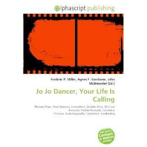  Jo Jo Dancer, Your Life Is Calling (9786132698179) Books