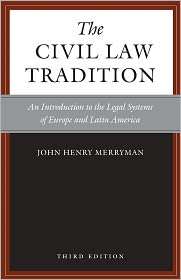 The Civil Law Tradition, 3rd Edition An Introduction to the Legal 