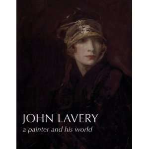  By Kenneth McConkey John Lavery A Painter and His World 