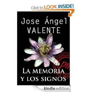 La memoria y los signos (Spanish Edition) Valente Jose Angel  