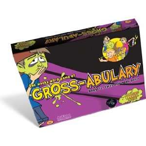  GROSS ABULARY   The wacky word game of boogers, farts, and 