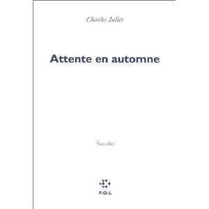  Attente en automne: Juliet C: Books