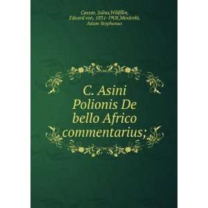  C. Asini Polionis De bello Africo commentarius; Julius 