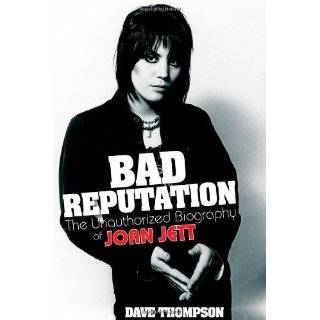 Bad Reputation The Unauthorized Biography of Joan Jett [Paperback] by 