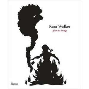    Kara Walker After the Deluge [Hardcover] Kara Walker Books