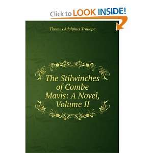   of Combe Mavis A Novel, Volume II Thomas Adolphus Trollope Books