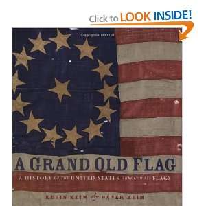  of the United States Through its Flags [Hardcover] Kevin Keim Books