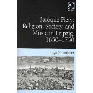  Baroque Piety Tanya Kevorkian Books
