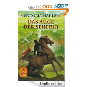 Das Auge der Seherin (German Edition) Victoria Hanley, Cornelia Stoll 