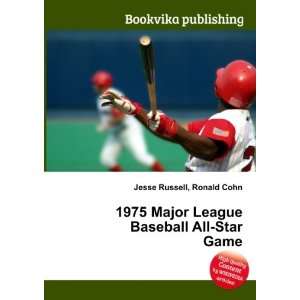  1975 Major League Baseball All Star Game: Ronald Cohn 