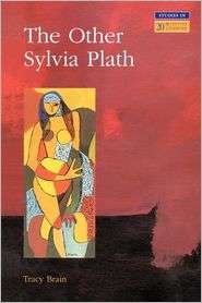 The Other Sylvia Plath Longman Studies in Twentieth Century 