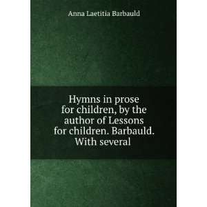   for children. Barbauld. With several . Anna Laetitia Barbauld Books