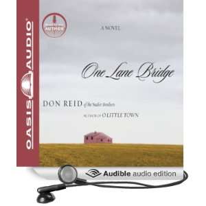  One Lane Bridge (Audible Audio Edition) Don Reid Books