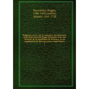  Poggio, 1380 1459,Lenfant, Jacques, 1661 1728 Bracciolini Books
