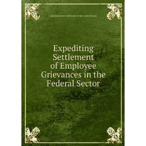  Expediting Settlement of Employee Grievances in the 
