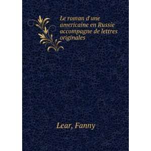  en Russie accompagne de lettres originales Fanny Lear Books