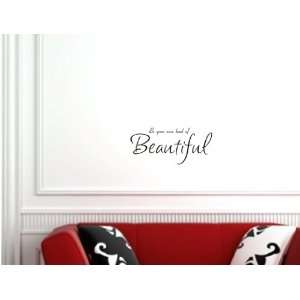  Be your own kind of beautiful Vinyl wall art Inspirational quotes 