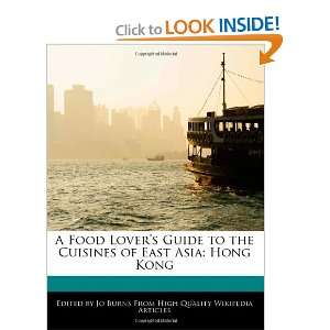  A Food Lovers Guide to the Cuisines of East Asia Hong 