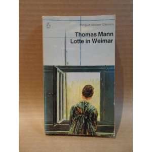  Lotte in Weimar: Thomas Mann: Books
