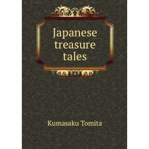  Japanese treasure tales Kumasaku Tomita Books