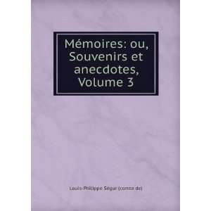   Anecdotes, Volume 3 (French Edition) Louis Philippe SÃ©gur Books
