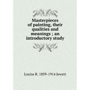   meanings ; an introductory study Louise R. 1859 1914 Jewett Books