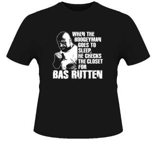 Bas Rutten Boogeyman MMA Legend T Shirt  