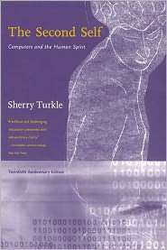 The Second Self Computers and the Human Spirit, (0262701111), Sherry 