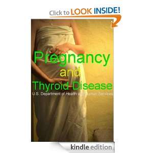 Pregnancy and Thyroid Disease: U.S. Department of Health and Human 