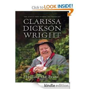 Spilling the Beans Clarissa Dickson Wright  Kindle Store