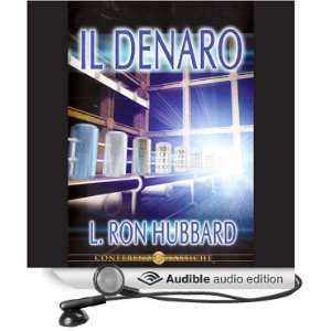  Il Dinaro (Money) (Audible Audio Edition): L. Ron Hubbard 