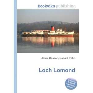  Loch Lomond Ronald Cohn Jesse Russell Books