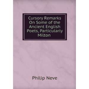  Cursory Remarks On Some of the Ancient English Poets 