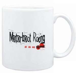   White  Motorboat Racing IS IN MY BLOOD  Sports