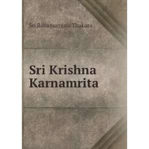 Sri Krishna Karnamrita Sri Bilvamangala Thakura Books