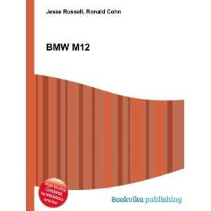  BMW M12 Ronald Cohn Jesse Russell Books