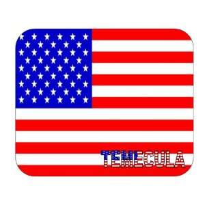  US Flag   Temecula, California (CA) Mouse Pad Everything 