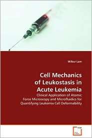   Acute Leukemia, (3639131819), Wilbur Lam, Textbooks   Barnes & Noble