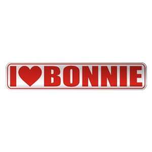   I LOVE BONNIE  STREET SIGN NAME
